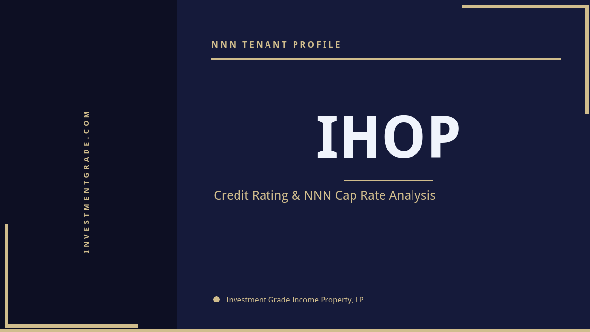 IHOP credit rating, NNN cap rate, and investment grade tenant profile