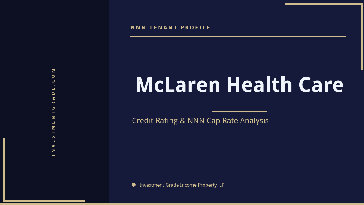 McLaren Health Care credit rating, NNN cap rate, and investment grade tenant profile