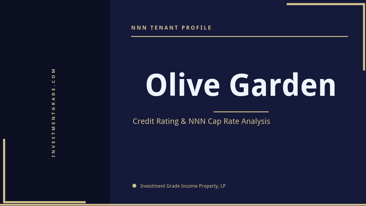 Olive Garden credit rating, NNN cap rate, and investment grade tenant profile
